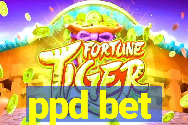 ppd bet